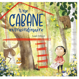 Une cabane extraordinaire
