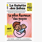 La gazette des bébés - Le plus heureux des papas