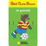 Petit ours brun je grandis